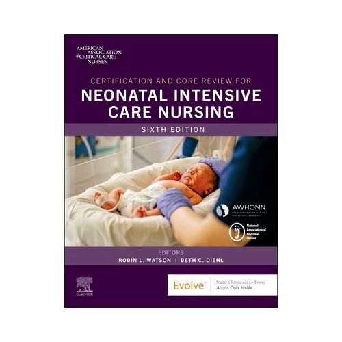 Certification And Core Review For Neonatal Intensive Care Nursing