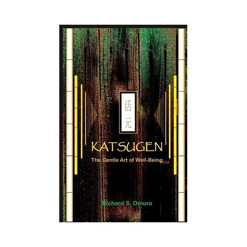 Katsugen - The Gentle Art Of Well-Being