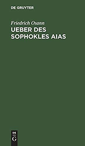Ueber Des Sophokles Aias