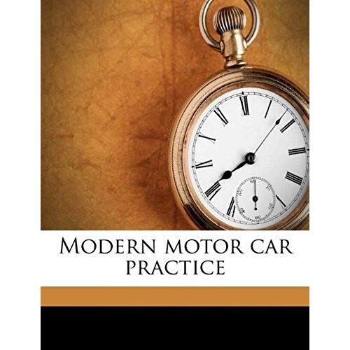 Modern Motor Car Practice