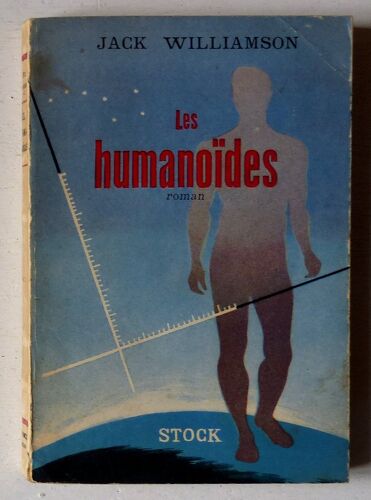 Les Humanoïdes (Collection 'science Fiction (Le Roman Des Temps Futurs)')