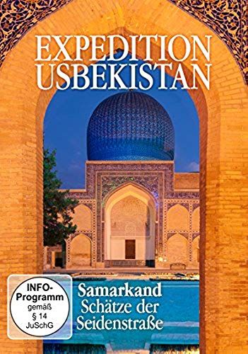 Samarkand - Schätze Der Seidenstraße - Expedition Usbekistan [Dvd]