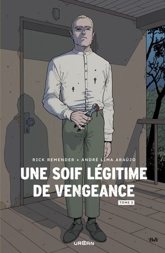 Une Soif Légitime De Vengeance - Tome 2