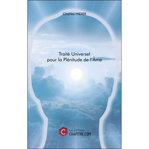 Traité Universel Pour La Plénitude De L'âme
