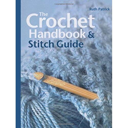 The Crochet Handbook And Stitch Guide