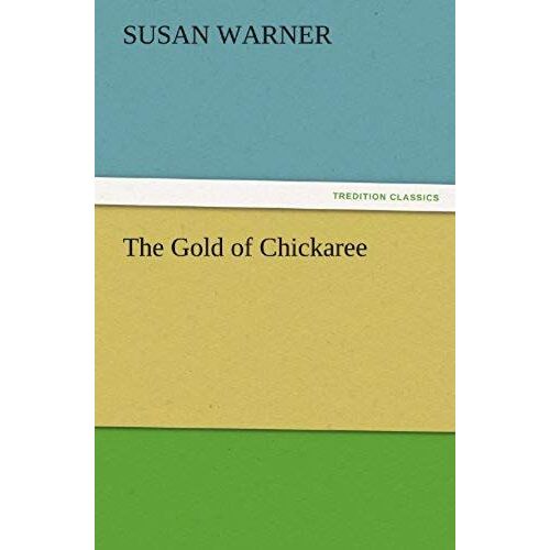 The Gold Of Chickaree