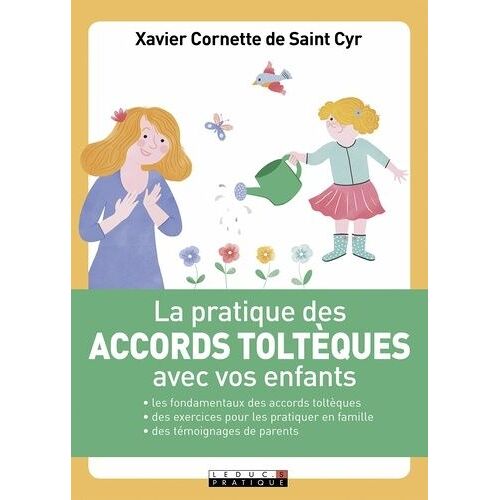 La Pratique Des Accords Toltèques Avec Vos Enfants