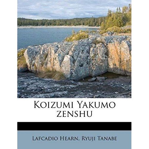 Koizumi Yakumo Zenshu (Japanese Edition)