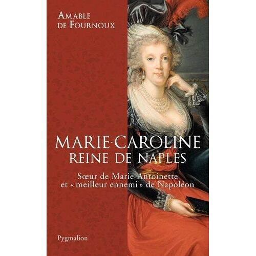 Marie-Caroline, Reine De Naples