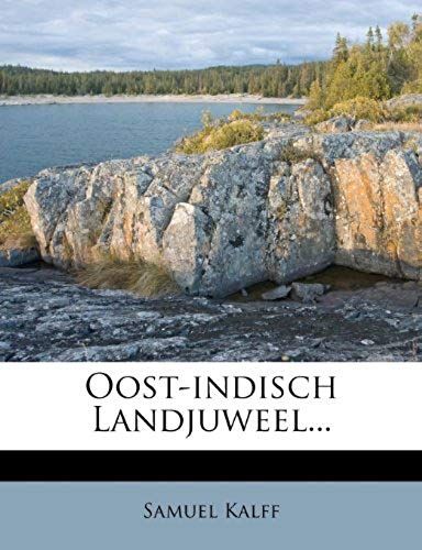 Oost-Indisch Landjuweel... (Dutch Edition)