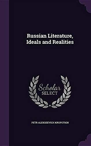 Russian Literature, Ideals And Realities