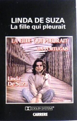 Linda De Souza - K7 Audio - La Fille Qui Pleurait