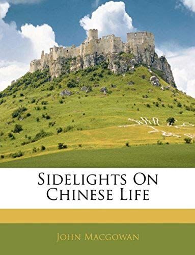 Sidelights On Chinese Life