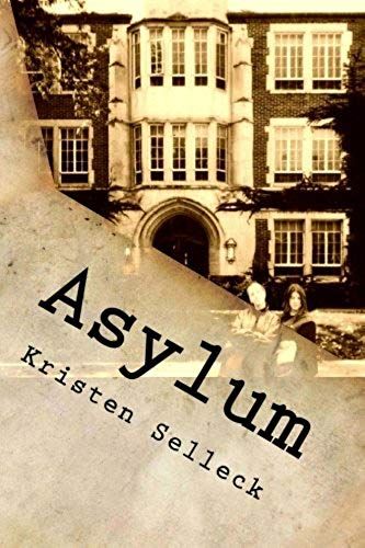 Asylum: Book One Of The Birch Harbor Series