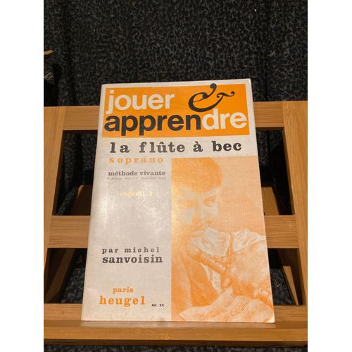 Sanvoisin Jouer Apprendre Flute A Bec Soprano Partition Ed. Heugel Plein Jeu Recueil N°1