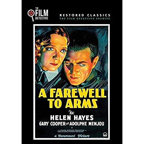 A Farewell To Arms (The Film Detective Restored Version)