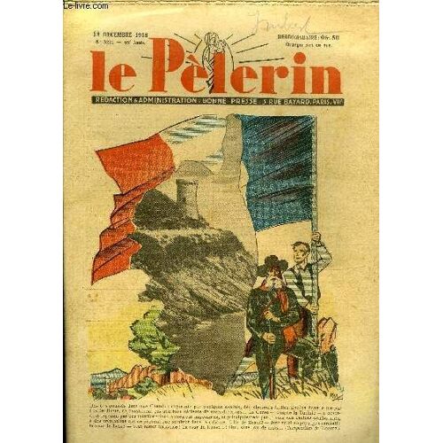 Le Pèlerin N° 3221 - Fils Du Peuple, La Vérité Sur La Retraite Des Vieux, Noël, La Médecine Indivisible Par Le Dr Cattier, Le Tuyau De Mr Galupin Par Jean Drault