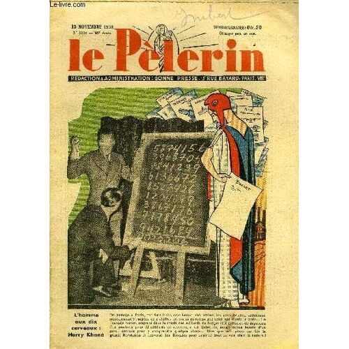 Le Pèlerin N° 3216 - L Homme Aux Dix Cerve&aux : Harry Khane, 11 Novembre, Veille De Rentrée, L Armistice, Récit D Un Témoin, Armistice 11 Novembre 1918, Ou Va Le Rugby ?, Le Rapt D Alain Par L.(...)