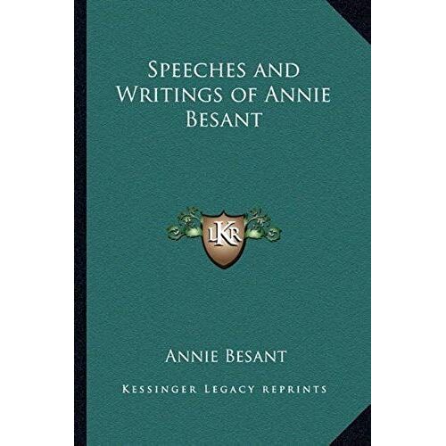 Speeches And Writings Of Annie Besant