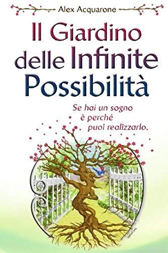 Il Giardino Delle Infinite Possibilita'