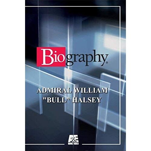 Biography - Admiral William "Bull" Halsey