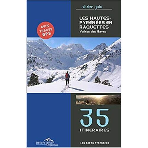 Les Hautes Pyrénées En Raquettes - Tome 2: Vallées Des Gaves