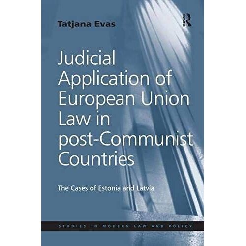 Judicial Application Of European Union Law In Post-Communist Countries