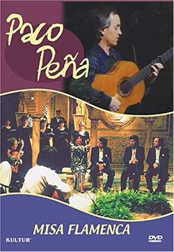 Paco Peña - Misa Flamenca / Diego, La Susi, Guardiana, El Chaparro