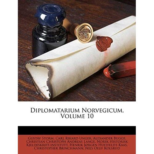 Diplomatarium Norvegicum, Volume 10 (Germanic Languages Edition)