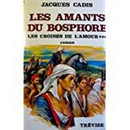 Les Croisés De L'amour