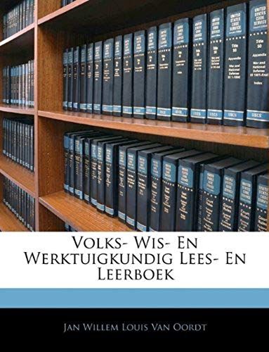 Volks- Wis- En Werktuigkundig Lees- En Leerboek (Dutch Edition)