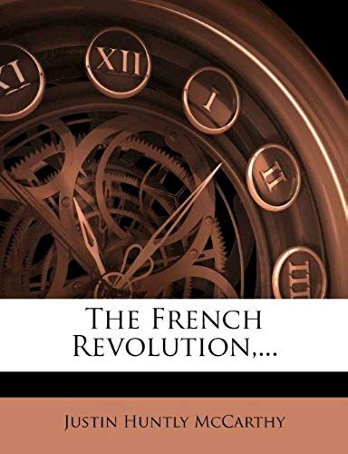 The French Revolution,...