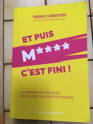 Et Puis M.... C'est Fini !