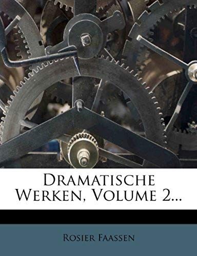 Dramatische Werken, Volume 2... (Dutch Edition)