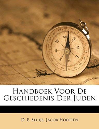 Handboek Voor De Geschiedenis Der Juden (Dutch Edition)