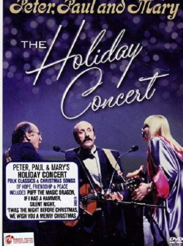 Peter Paul And Mary, The Holiday Concert