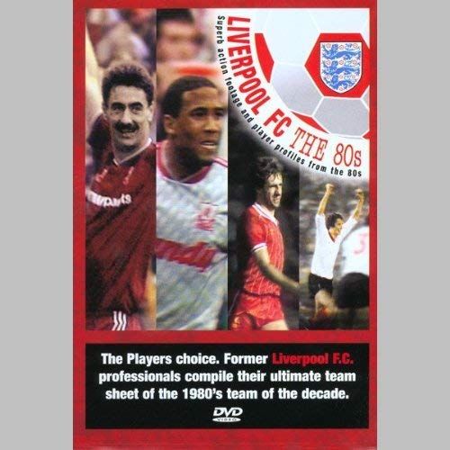 Liverpool Fc: 80s Team Of The Decade [Dvd]
