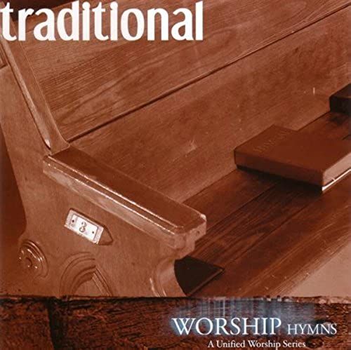 Worship Hymns: Traditional