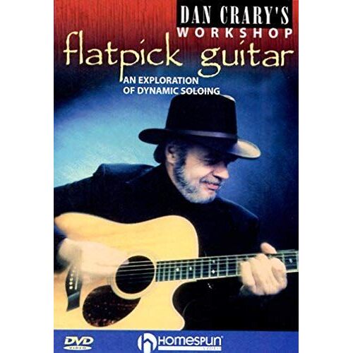 Dan Crary's Flatpick Guitar Workshop: An Exploration Of Dynamic Soloing