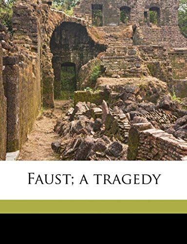 Faust; A Tragedy