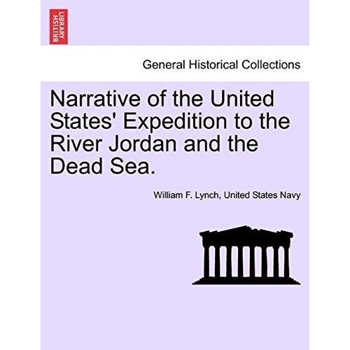 Narrative Of The United States' Expedition To The River Jordan And The Dead Sea. Second Edition