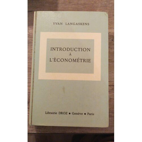 Introduction À L'économétrie, Yvan Langaskens 