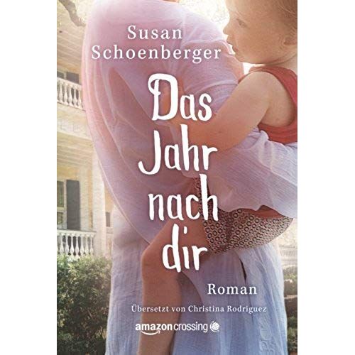 Das Jahr Nach Dir (German Edition)