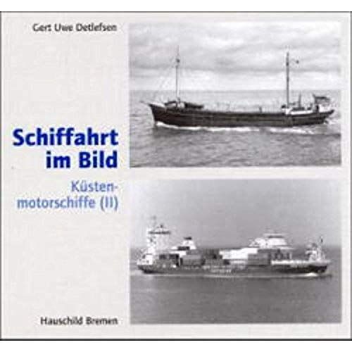 Schiffahrt Im Bild. Küstenmotorschiffe 2