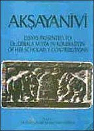 Aksayanivi: Essays Presented To Dr. Debala Mitra In Admiration Of Her Scholarly Contributions (Bibliotheca Indo-Buddhica)