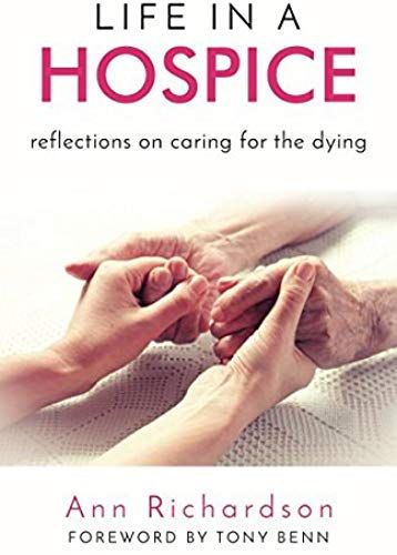 Life In A Hospice: Reflections On Caring For The Dying