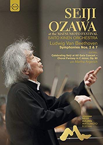 Seiji Ozawa Matsumoto Festival - Beethoven Symphonies Nos. 2 & 7 & Bonus: Beethoven Choral Fantasie With M. Argerich [Blu-Ray] [2017] [Region Free]