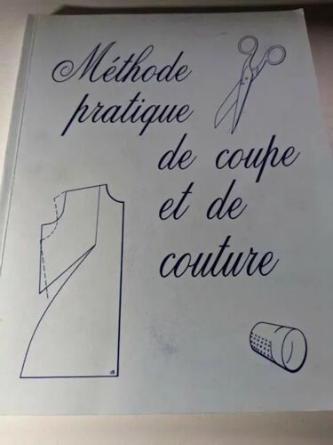 Méthode Pratique De Coupe Et De Couture
