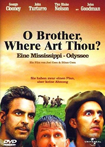 O Brother, Where Art Thou? - Eine Mississippi-Odyssee