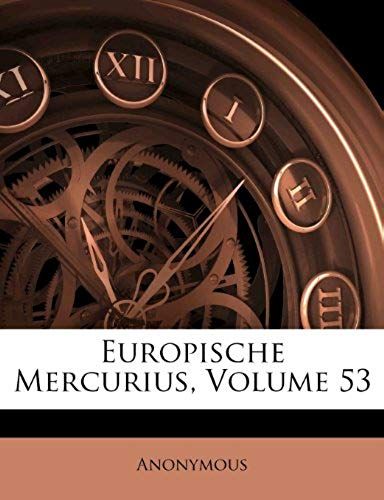Europische Mercurius, Volume 53 (German Edition)